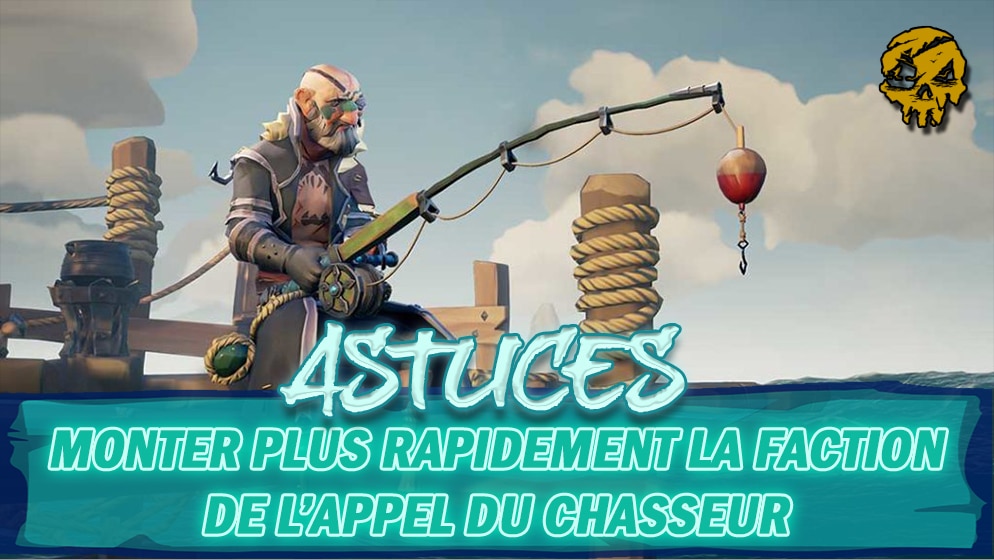 ASTUCES L'APPEL DU CHASSEUR