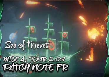 SEA OF THIEVES FRANCE MISE A JOUR 2.0.9 PATCH NOTE FR