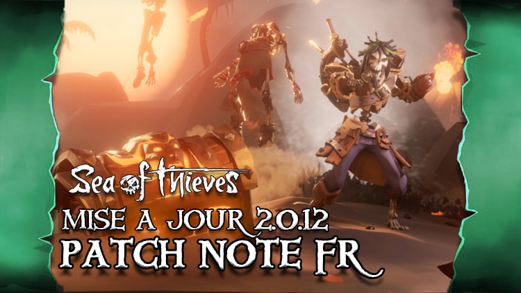 sea of thieves france maj 2.0.12